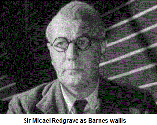 Michael Redgrave as Barnes wallis